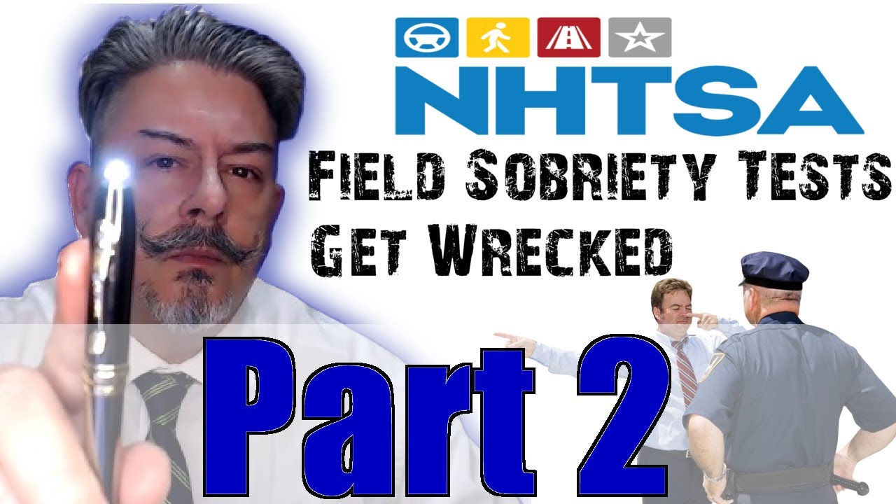 NHTSA Field Sobriety Tests Part 2